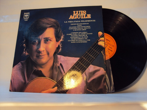 Vinilo Lp 53  Luis Aguile La Vida Pasa Felizmente 