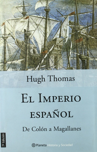 El Imperio Español: Sin Datos, De Hugh Thomas. Serie Sin Datos, Vol. 0. Editorial Planeta, Tapa Dura, Edición Sin Datos En Español, 2003