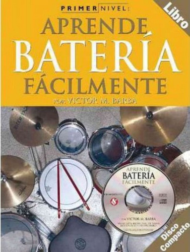 Primer Nivel : Apprende Bateria Facilmente