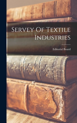 Libro Servey Of Textile Industries - Editorial Board