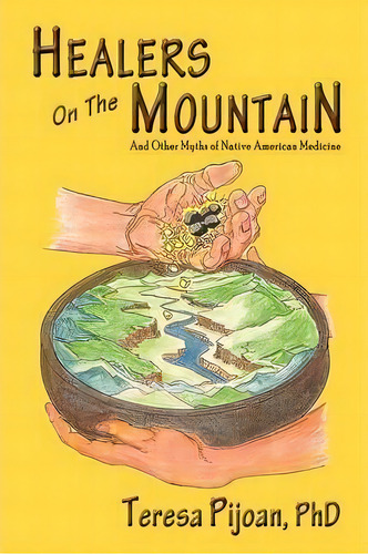 Healers On The Mountain, De Phd Teresa Pijoan. Editorial Sunstone Press, Tapa Blanda En Inglés