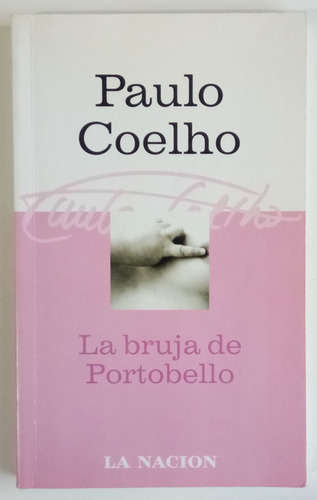 Bruja De Portobello Paulo Coelho Ed La Nación Novela Libro