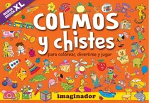 Comprar Colmos Y Chistes - Para Colorear, Divertirse Y Jugar, De De Vicenti, Graciela. Editorial Imaginador, Tapa Blanda En Español