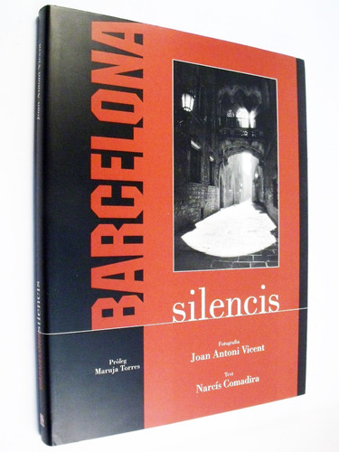 Joan Antoni Vicent Barcelona Silencis Fotografía Comadira