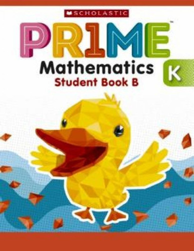 Prime Mathematics Kindergarten Student Book B, De Scholastic. Editora Scholastic, Capa Mole Em Inglês