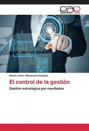 Libro El Control De La Gestiã³n - Danilo Javier Altamiran...
