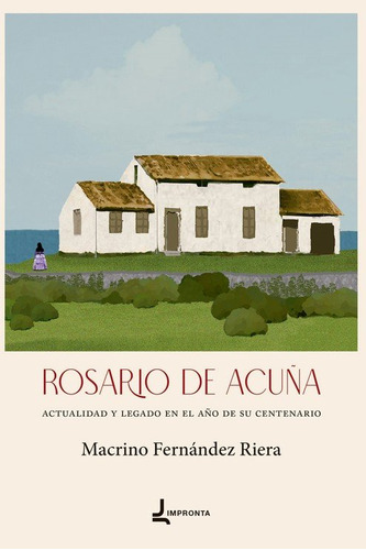 Libro Rosario De Acuã¿a - Fernandez Riera, Macrino