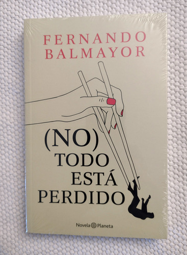 Libro (no) Todo Está Perdido - Fernando Balmayor - Planeta