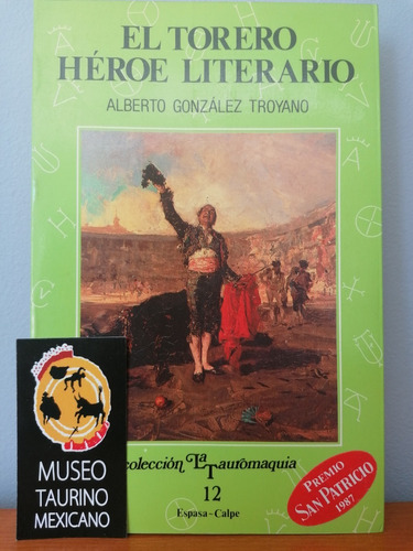 Colección La Tauromaquia El Torero Héroe Literario Tomo 12 