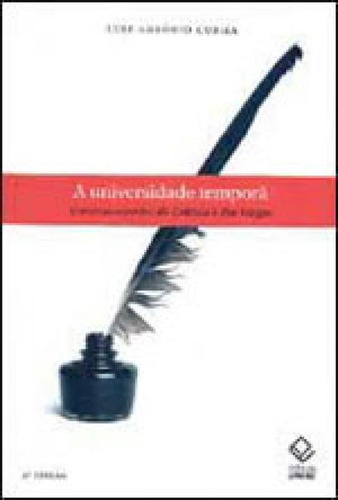 A Universidade Temporã - 3ª Edição: O Ensino Superior, Da Colônia À Era Vargas, De Cunha, Luiz Antônio. Editora Unesp, Capa Mole, Edição 1ª Edicao - 2007 Em Português