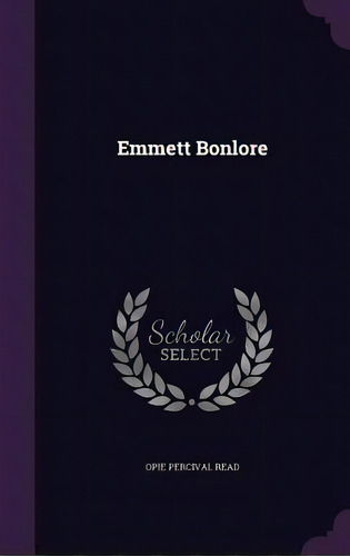 Emmett Bonlore, De Read, Opie Percival. Editorial Palala Pr, Tapa Dura En Inglés