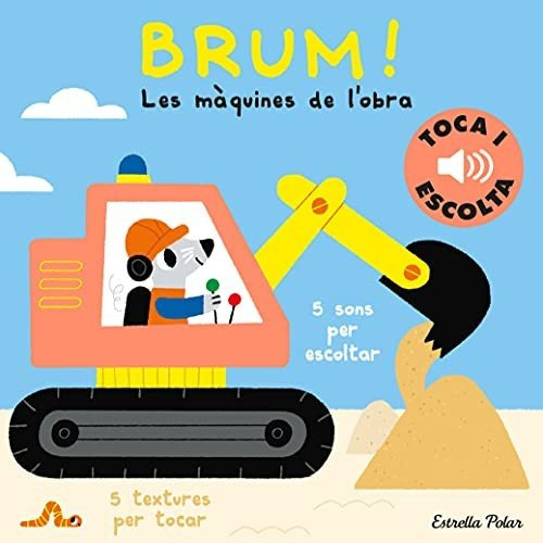 Brum! Toca I Escolta (llibres De Textures I Sons)