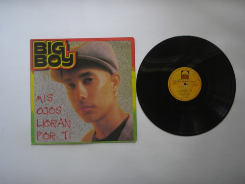 Lp Vinilo Big Boy Mis Ojos Lloran Por Ti  Colombia 1997