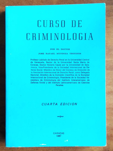 Curso De Criminología / José Rafael Mendoza Troconis