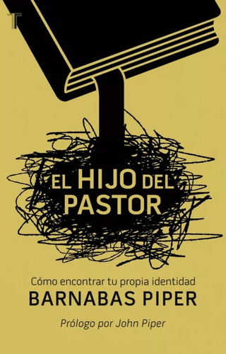 El Hijo Del Pastor: Cómo Encontrar Tu Propia Identidad