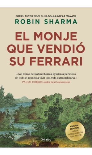 El Monje Que Vendio Su Ferrari (ed. De Lujo).. - Robin Sharm