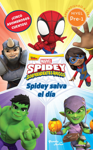 Spidey Salva El Día: Spidey Salva El Día, De Marvel. Editorial Planeta Junior, Tapa Blanda, Edición 1 En Español, 2023