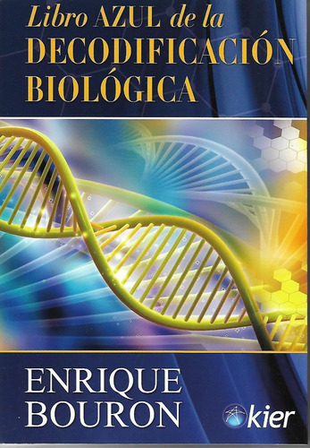 Libro Azul De La Decodificacion Biologica(e.bouron)