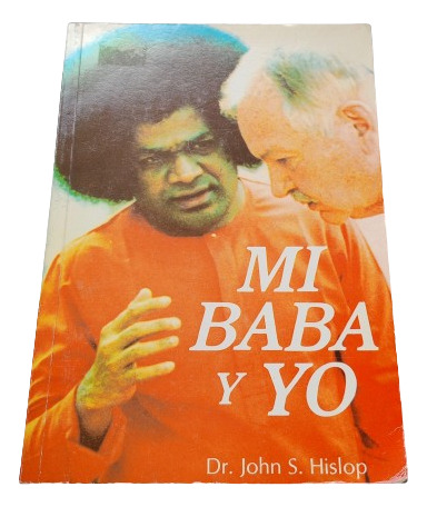 Mi Baba Y Yo - Dr. John Hislop -