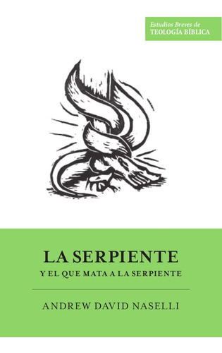 La Serpiente Y El Que Mata A La Serpiente