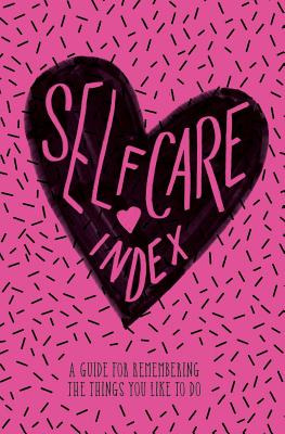 Libro Self Care Index: A Guide To Remembering The Things ...