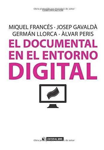 Libro El Documental En El Enterno Digital  De Frances Miquel