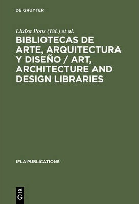 Libro Bibliotecas De Arte, Arquitectura Y Diseno / Art, A...