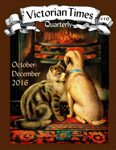 Victorian Times Quarterly #10, De Allen, Moira. Editorial Createspace, Tapa Blanda En Inglés
