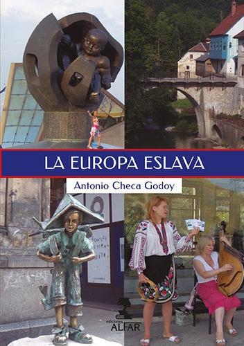 La Europa Eslava, De Checa Godoy, Antonio. Editorial Ediciones Alfar S.a., Tapa Blanda En Español