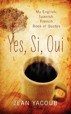 Libro Yes, Si, Oui - Jean Yacoub