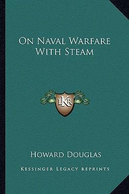 Libro On Naval Warfare With Steam - Howard Douglas