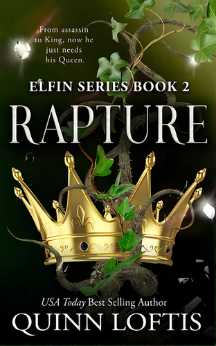 Rapture: Book 2 Of The Elfin Series, De Loftis, Quinn. Editorial Createspace, Tapa Blanda En Inglés