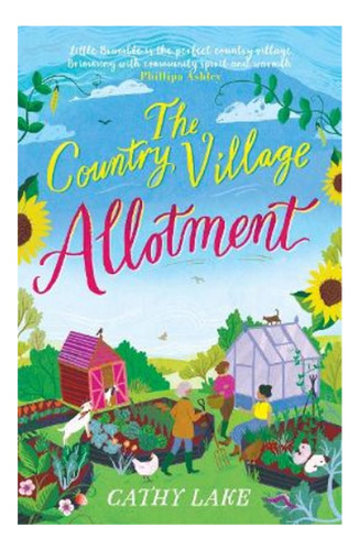 The Country Village Allotment - Escape To Little Brambl. Eb5