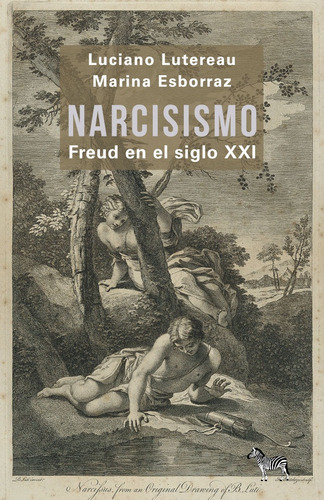 Narcisismo. Freud En El Siglo Xxi - Luciano Lutereau / Marin