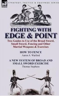 Libro Fighting With Edge & Point : Two Guides To Use Of T...