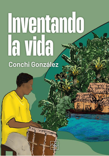 Libro: Inventando La Vida. González, Conchi. Malas Artes