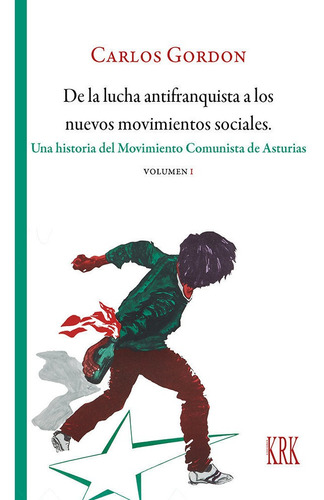 Libro De La Lucha Antifranquista A Nuevos Movimientos Soc...