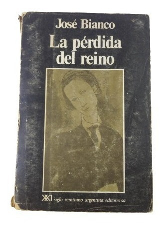 La Perdida Del Reino Jose Bianco Yf