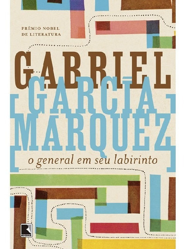 O General Em Seu Labirinto, De García Márquez, Gabriel. Editora Record, Capa Mole Em Português