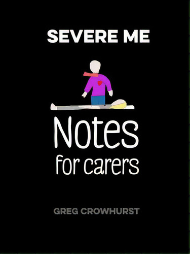 Severe Me: Notes For Carers, De Crowhurst, Greg. Editorial Lulu Pr, Tapa Blanda En Inglés