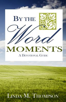 Libro By The Word Moments - Thompson, Linda M.