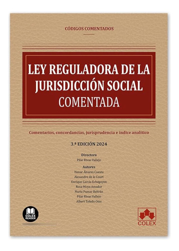 Ley Reguladora De La Jurisdicción Social: Comentarios, Conco