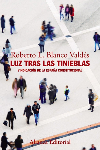 Luz Tras Las Tinieblas - Blanco Valdes, Roberto L.