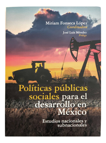 Políticas Públicas Sociales Para El Desarrollo En México