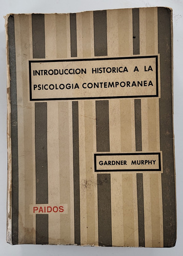 Introducción Histórica De La Psicología Contemporánea-murphy