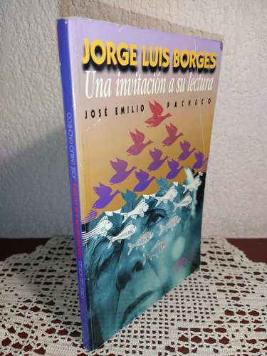 Jorge Luis Borges Una Invitación A Su Lectura De José Emilio