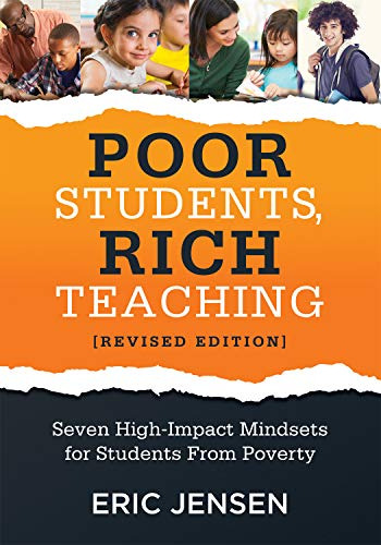 Poor Students, Rich Teaching: Seven High-impact Mindsets For