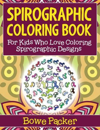 Libro Spirographic Coloring Book : For Kids Who Love Colo...