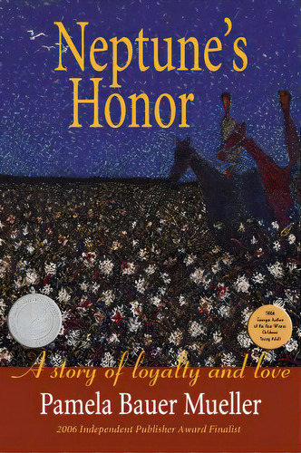 Neptune's Honor: A Story Of Loyalty And Love: A Story Of Loyalty And Love, De Bauer Mueller, Pamela., Vol. 1. Editorial Pinata Pub, Tapa Blanda En Inglés