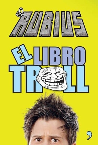 El libro troll, de Rubius. Editorial TEMAS HOY, tapa blanda en español, 2014